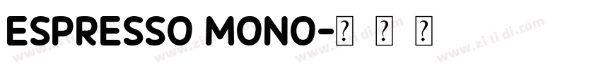 Espresso Mono字体转换